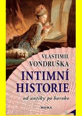 Vlasimil Vondruška Intimní historie